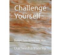 Challenge Yourself: Budget, save money Your Way