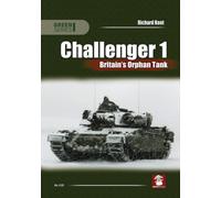 Challenger 1. Britain’s Orphan Tank