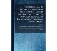 Challenges And Accomplishments As The European Union And The United States Promote Trade And Tourism In A Terrorism Environment