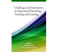 Challenges and Innovations in Educational Psychology Teaching and Learning