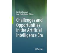 Challenges and Opportunities in the Artificial Intelligence Era