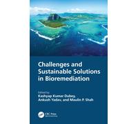 Challenges and Sustainable Solutions in Bioremediation