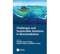 Challenges and Sustainable Solutions in Bioremediation