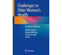 Challenges in Older Women’s Health: A Guide for Clinicians