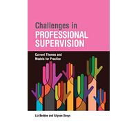 Challenges in Professional Supervision