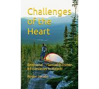 Challenges of the Heart: Devotional - 1 Samuel to Esther & Ecclesiastes to Malachi