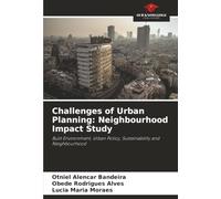 Challenges of Urban Planning: Neighbourhood Impact Study