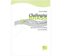 Challenging Brass: 30 Progressive Studies for Brass (Bass Clef) Trombone/Tuba