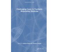 Challenging Cases in Paediatric Respiratory Medicine