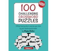Challenging Crossword Puzzles VOLUME 2: Puzzles to challenge and entertain your brain (Challenging Crosswords)