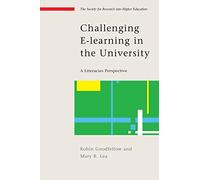Challenging E-Learning In The University: A Literacies Perspective (Society for Research Into Higher Education)