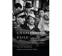 Challenging Exile : Japanese Canadians and the Wartime Constitution