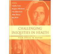 Challenging Inequities in Health – From Ethics to Action – Oxford University Press