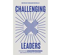 Challenging Leaders: Preventing and Investigating Allegations of Pastoral Malpractice