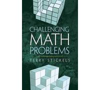 Challenging Math Problems (Dover Books on MaTHEMA 1.4tics)
