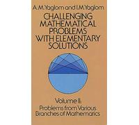 Challenging Mathematical Problems with Elementary Solutions, Vol. II