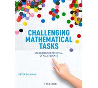 Challenging Mathematical Tasks: Unlocking the potential of all students