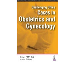 Challenging Office Cases in Obstetrics and Gynecology