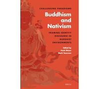 Challenging Paradigms: Buddhism and Nativism: Framing Identity Discourse in Buddhist Environments