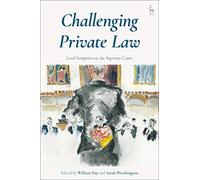 Challenging Private Law: Lord Sumption on the Supreme Court