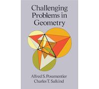 Challenging Problems in Geometry: ix (Dover Books on MaTHEMA 1.4tics)