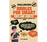 Challenging Riddles for Smart Kids and Adults: : 400 Brain Teasers Families Will Enjoy