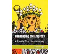 Challenging the Empress: A Cassie Thornton Mystery (Cassie Thornton Mysteries)