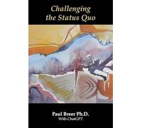 Challenging the Status Quo