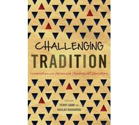 Challenging Tradition: Innovation in Advanced Theological Education (ICETE Series)