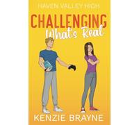 Challenging What's Real (Haven Valley High)