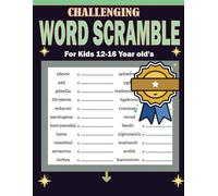 Challenging Word Scramble For Kids 12-16 Year old's: Educational and Funny Brain Teaser Word Scramble Puzzle Book