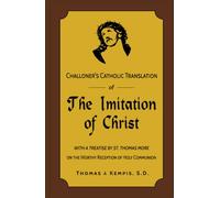 Challoner's Catholic Translation of The Imitation of Christ