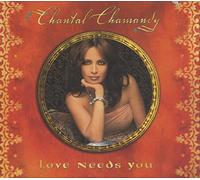 Chamandy, Chantal - Love Needs You