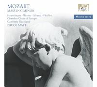 Chamber Choir Europe; Camerata Wurzburg; Nicol Matt - Mozart Great Mass in C minor