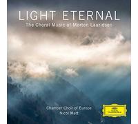 Chamber Choir of Europe I Virtuosi Italiani Nicol Matt Morten Lauridsen - Light Eternal The Choral Music of Morten Lauridsen