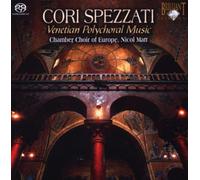 Chamber Choir of Europe - Spezzati - Polychoral works