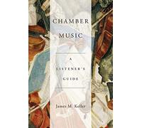 Chamber Music: A Listener's Guide