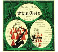 Chamber Music By The Stan Getz Quintet