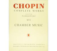 Chamber Music - Chopin Complete Works Vol. XVI: For Cello and Piano, Violin, Cello and Piano, Flute and Piano