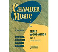 Chamber Music for Three Woodwinds, Volume 1: C Flute, Oboe Or Second Flute, and B Flat Clarinet (Easy to Medium)