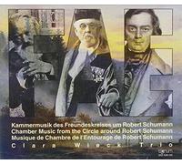 Chamber Music Of Schumann's Circle (Clara Wieck Trio)