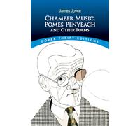 Chamber Music, Pomes Penyeach and Other Poems
