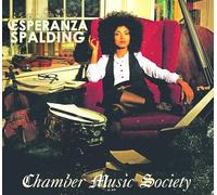 Esperanza Spalding : Chamber Music Society CD (2010) NEW Amazing Value