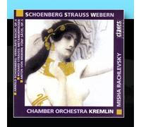 Chamber Orchestra Kremlin, Misha Rachlevsky - Schoenberg: Verklärte / Strauss: Metamorphosen / Webern: Funf Sätze