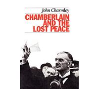 Chamberlain and the Lost Peace