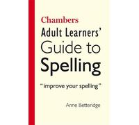 Chambers Adult Learner's Guide to Spelling