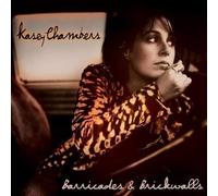 Chambers, Kasey - Barricades & Brickwalls
