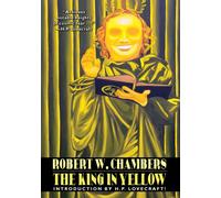 H. P. Lovecraft Robert W. Chambers Ambro The King in Yellow: Specia (Paperback)
