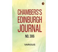Chambers's Edinburgh Journal No. 306
