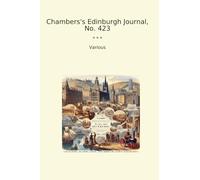 Chambers's Edinburgh Journal, No. 423 (Classic Books)